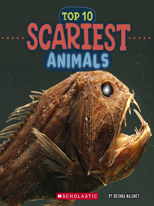 Title details for Top 10 Scariest Animals by Brenna Maloney - Wait list